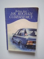 "Jak kochają cudzoziemcy" -Barbara Jantz
