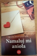 Namaluj mi anioła Małgorzata Lis