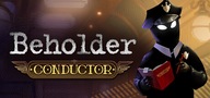 Beholder: Conductor klucz steam