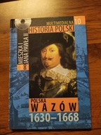 Multimedialna Historia Polski Polska Wazów tom 10 Praca Zespołowa