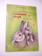 Jak Zuzia Wiktorkowi o zwierzętach leśnych opowiadała Jadwiga Daniek-Salawa