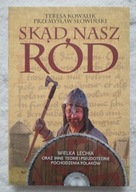 Skąd nasz ród Teresa Kowalik Przemysław Słowiński