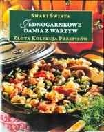 Smaki świata jednogarnkowe dania z warzyw Praca zbiorowa