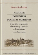 Regimen, Dominium, Societas, Nobilium ; jak nowa