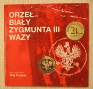 Orły Polskie - ORZEŁ BIAŁY ZYGMUNTA III WAZY - CERTYFIKAT, STAN MENNICZY