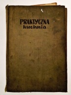 Praktyczna kuchnia Dudzik stara książka kucharska, podniszczona