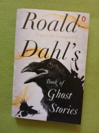 Book of Ghost Stories - Roald Dahl`s