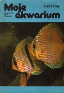 Moje akwarium - Hans Frey