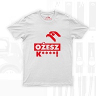 T-shirt koszulka podkoszulek OŻESZ K****! Orlen