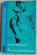 Rzeka dwóch serc E. Hemingway