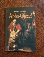 Angelo Comastri “Abba-Ojcze!”