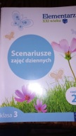 Elementarz XXI wieku kl. 3 cz.2 Scenariusze zajęć dziennych Praca zbiorowa