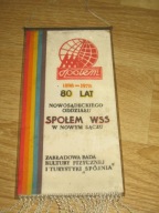 SPOŁEM NOWY SĄCZ 80 lat za zasługi w krzewieniu kultury fizycznej i turystk