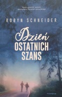 Dzień ostatnich szans Robyn Schneider