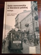 Getto warszawskie w literaturze polskiej .Antologia
