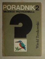 TYRAKOWSKI - PORADNIK MŁODEGO PRZYRODNIKA 2 - BDB