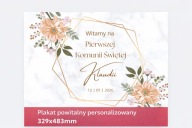 Tablica powitalna na Pierwszą Komunię Świętą – plakat 33x48/ personalizacja