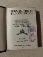 Volksliederbuch fur Mannerchor Wilhelm II Bass II Band 1907 POZNAŃ PIECZĘĆ