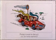 Podejmowanie decyzji czyli jak myślą organizacje