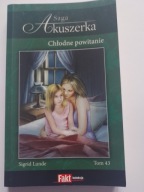 Saga Akuszerka 43 Chłodne powitanie Sigrid Lunde