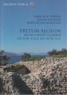 Fretum Aegeum. Rzym a wyspy egejskie od II w. p.n.e. do III w. n.e. ; jn