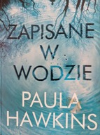 Zapisane w wodzie Paula Hawkins