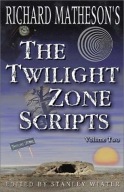 Richard Matheson's The Twilight Zone Scripts SKRYPT SERIALU STREFA MROKU 2