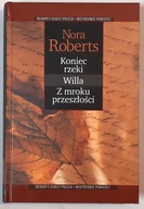 Koniec rzeki, Willa, Z mroku przeszłości, Nora Roberts