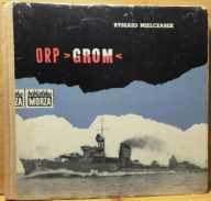 ORP GROM (Zarys dziejów), Ryszard MIELCZAREK [Bibl. MORZA - WM Gdańsk 1970]