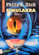 Simulakra - Philip K. Dick