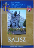 Śladami Jana Pawła II po Polsce > Kalisz - Kazimierz Kunicki