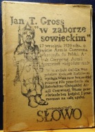 W zaborze sowieckim, Jan Tomasz GROSS [SŁOWO (II obieg) 1983]