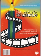 Od obrazka do wideoklipu Aniela Książek-Szczepanikowa