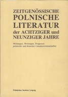 ZEITGENOSSISCHE POLNISCHE LITERATUR der ACHTZIGER und NEUNZIGER JAHRE LOEST