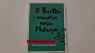 O Bartku i niezwykłym misiu Makarym Część 1 Cd audiobook Ksiazka
