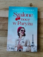 Wioletta Piasecka - Szalone noce w Paryżu