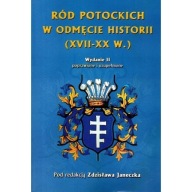 Ród Potockich w odmęcie historii XVII-XX w.