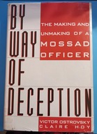 WYZNANIA SZPIEGA Making Unmaking Mossad Officer Hoy Victor Ostrovsky