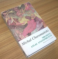 MIŁOSNY ATLAS ANATOMICZNY Michał Choromański