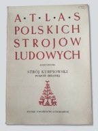 Atlas Polskich Strojów Ludowych – Kurpiowski (Puszcza Zielona) – BDB stan