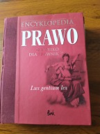 Encyklopedia Prawo nie tylko dla prawników Praca zbiorowa