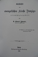 EDUARD SCHNAASE / GESCHICHTE DER EVANGELISCHEN KIRCHE DANZIGS / REPRINT