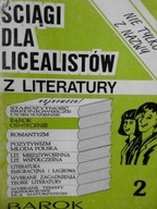 ŚCIĄGI DLA LICEALISTÓW Z LITERATURY 2 BAROK OŚWIECENIE Praca zbiorowa