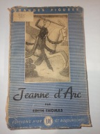 Jeanne d'Arc Edith Thomas Granades Figures 1947