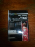 Tatami kontra krzesła O Japończykach i Japonii Rafał Tomański [spectrum pol