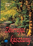 Zbierając kasztany Hilary Ruff (Zofia Kierszys)