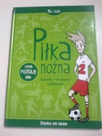 Piłka nożna Piotr Wierzbowski zasady drużyny piłkarze