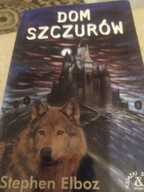 Dom szczurów Stephen Elboz