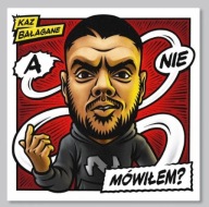 Kaz Bałagane - A nie mówiłem? (nowy) winyl 1/500 LTD