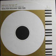 Walter Roland – 'Take Your Big Legs Off' Walter Roland 1933 - 1935